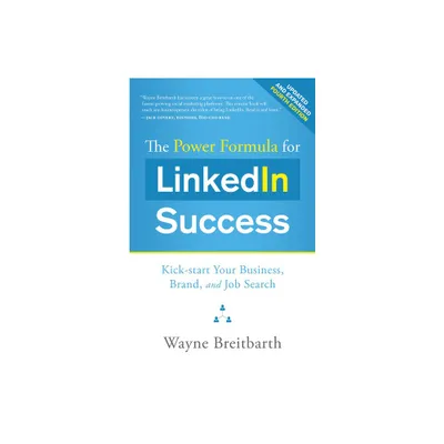 The Power Formula for Linkedin Success - 4th Edition by Wayne Breitbarth (Paperback)