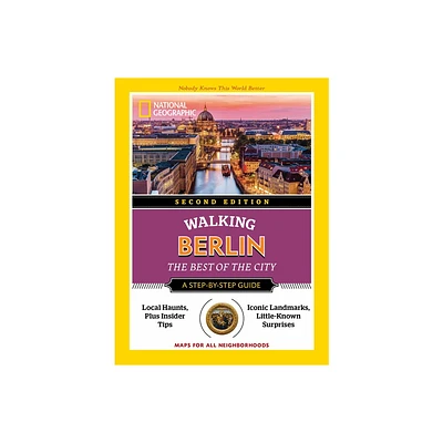 National Geographic Walking Berlin, 2nd Edition - (National Geographic Walking Guide) (Paperback)