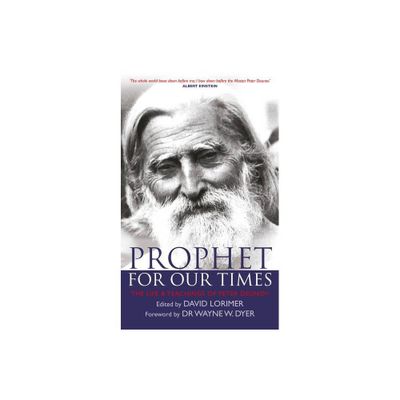 Prophet for Our Times - by David Lorimer (Paperback)