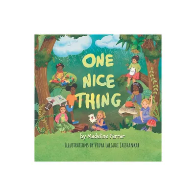 One Nice Thing - by Madeline Mae Farrar (Paperback)