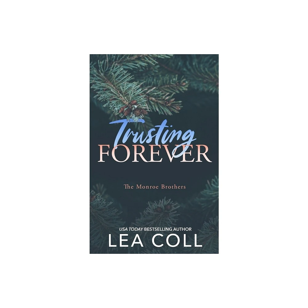 Trusting Forever - by Lea Coll (Paperback)