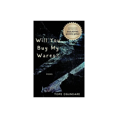 Will You Buy My Wares? - by Tope Ogundare (Paperback)