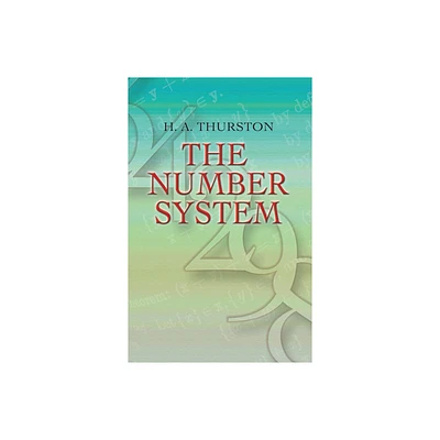 The Number System - (Dover Books on Mathematics) by H A Thurston (Paperback)