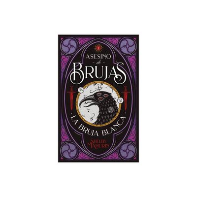 Asesino de Brujas - Vol. 1. La Bruja Blanca - by Shelby Mahurin (Paperback)