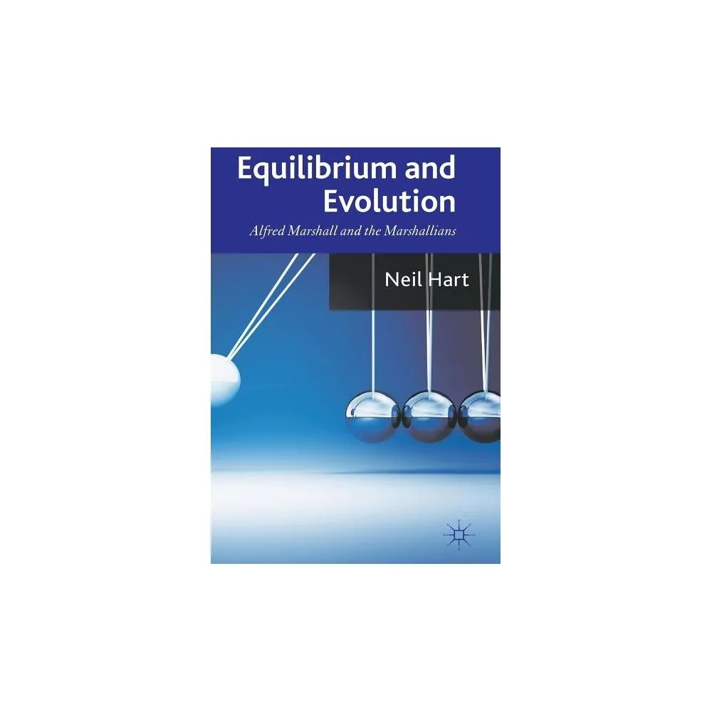 Equilibrium and Evolution - by N Hart (Hardcover)