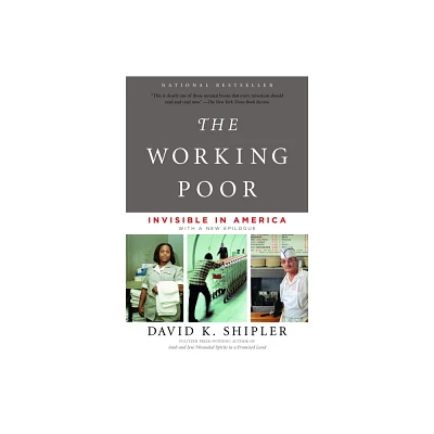 The Working Poor - by David K Shipler (Paperback)