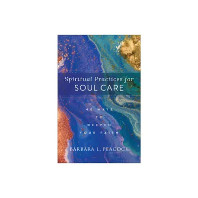 Spiritual Practices for Soul Care