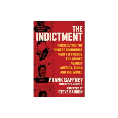 The Indictment - by Frank Gaffney & Dede Laugesen (Hardcover)