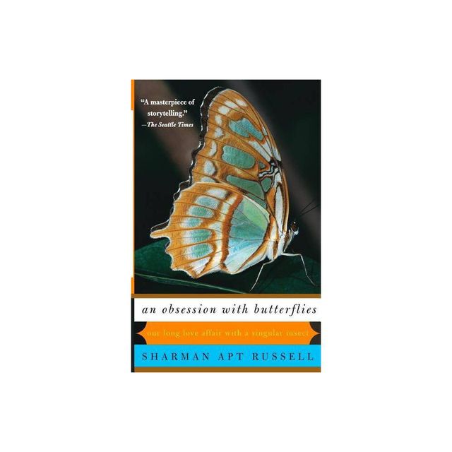 An Obsession with Butterflies - by Sharman Apt Russell (Paperback)