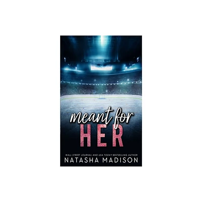 Meant For Her - Special Edition - by Natasha Madison (Paperback)