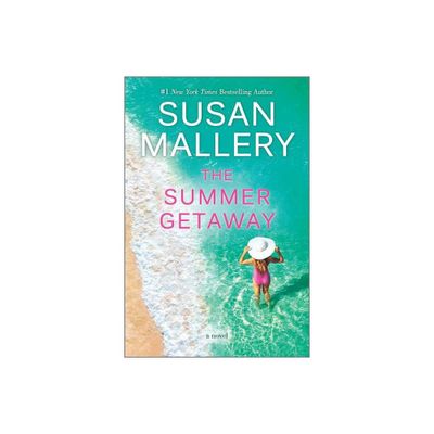 The Summer Getaway - by Susan Mallery (Hardcover)