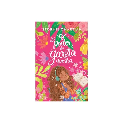 O poder da garota que ora - by Stormie Omartian (Paperback)