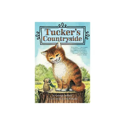 Tuckers Countryside - (Chester Cricket and His Friends) by George Selden (Paperback)