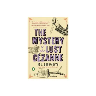 The Mystery of the Lost Cezanne - (Provenal Mystery) by M L Longworth (Paperback)