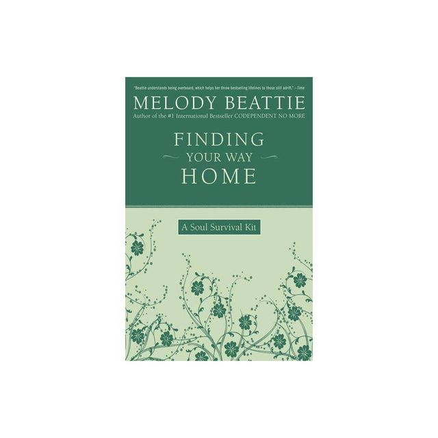 Finding Your Way Home - by Melody Beattie (Paperback)