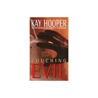 Touching Evil - (Bishop/Special Crimes Unit) by Kay Hooper (Paperback)