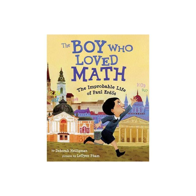 The Boy Who Loved Math - by Deborah Heiligman (Hardcover)