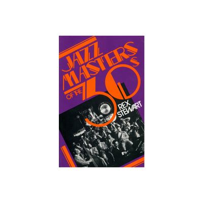 Jazz Masters of the 30s - by Rex Stewart (Paperback)