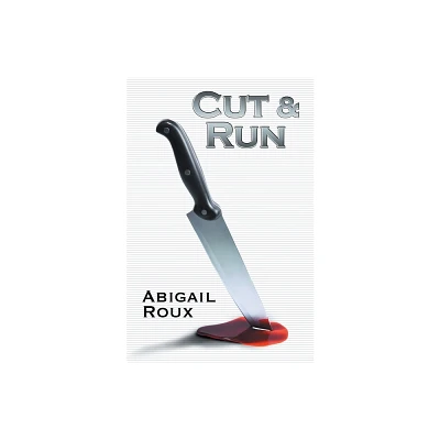 Cut & Run - by Abigail Roux (Paperback)