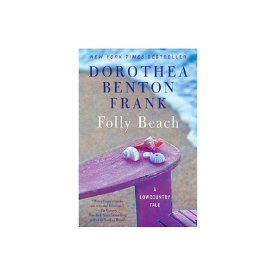 Folly Beach - by Dorothea Benton Frank (Paperback)