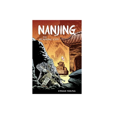 Nanjing: The Burning City - by Ethan Young (Paperback)