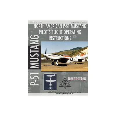 P-51 Mustang Pilots Flight Operating Instructions