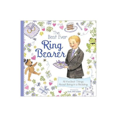 The Best Ever Ring Bearer - (Hardcover)