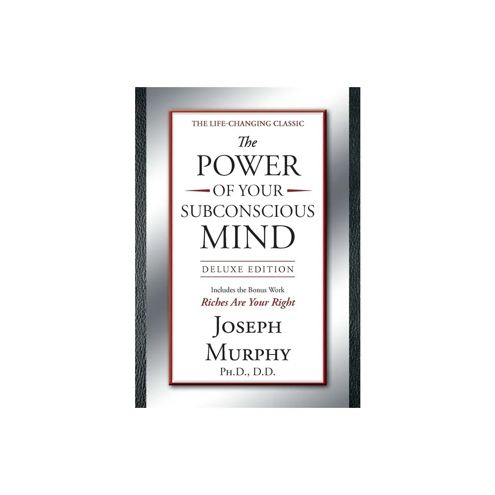 The Power of Your Subconscious Mind: Deluxe Edition [Book]