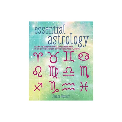 Essential Astrology - by Joanna Watters (Paperback)