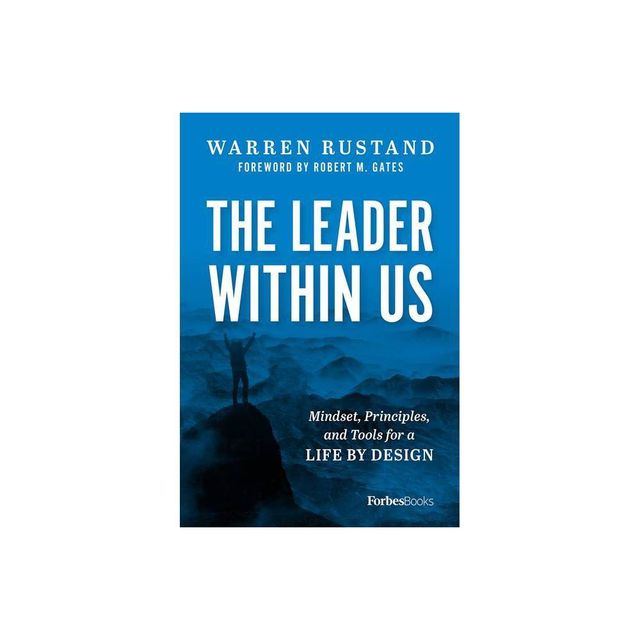 The Leader Within Us - by Warren Rustand (Hardcover)