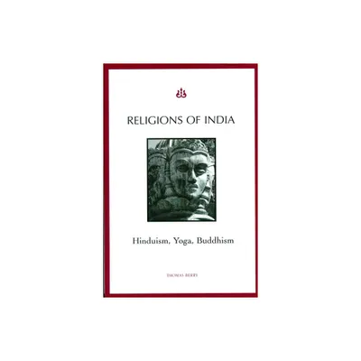 Religions of India - 2nd Edition by Thomas Berry (Paperback)