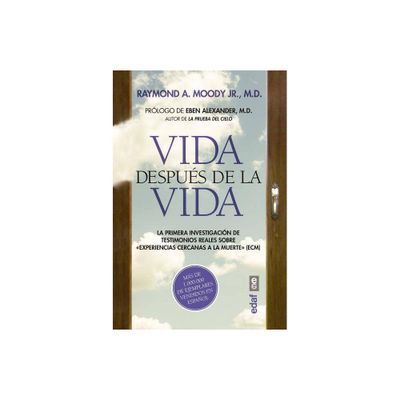 Vida Despues de la Vida -V3* - by Raymond A Moody (Paperback)