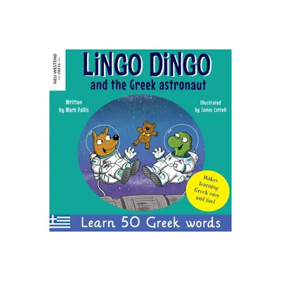 Lingo Dingo and the Greek astronaut - by Mark Pallis (Paperback)