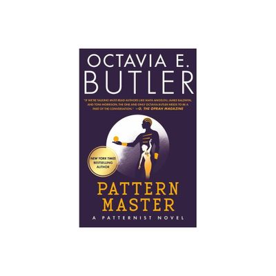 Patternmaster - (Patternist) by Octavia E Butler (Paperback)
