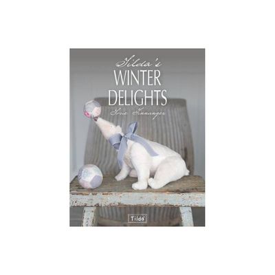 Tildas Winter Delights - by Tone Finnanger (Paperback)