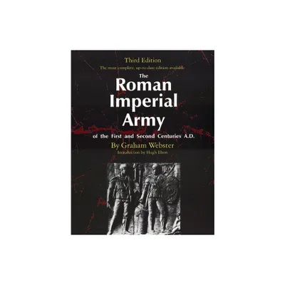 The Roman Imperial Army of the First and Second Centuries A.D. - 3rd Edition by Graham Webster (Paperback)