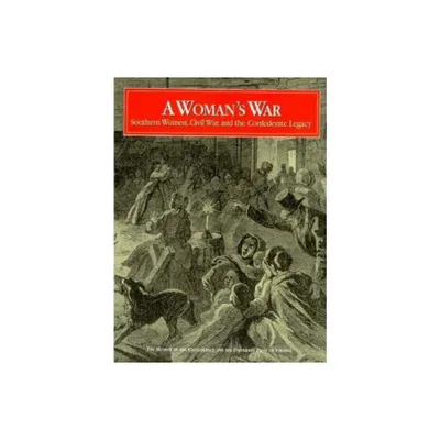 A Womans War - by Edward D C Campbell & Kim S Rice (Paperback)