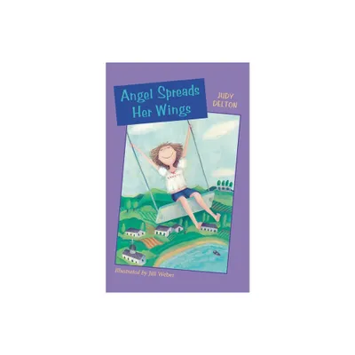 Angel Spreads Her Wings - (Angel OLeary) by Judy Delton (Paperback)