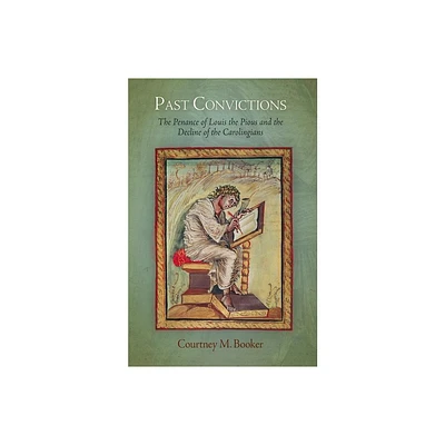 Past Convictions - (Middle Ages) by Courtney M Booker (Hardcover)