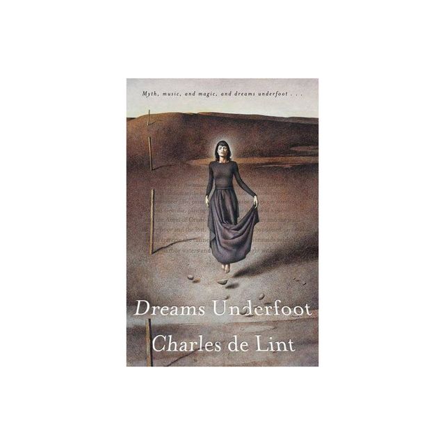 Dreams Underfoot - (Newford) by Charles De Lint (Paperback)