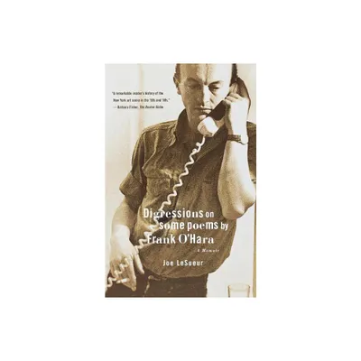 Digressions on Some Poems by Frank OHara - Annotated by Joe Lesueur (Paperback)