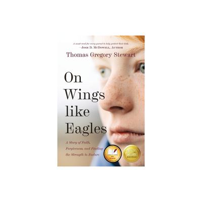 On Wings Like Eagles - by Thomas Gregory Stewart & Eric Smith (Paperback)