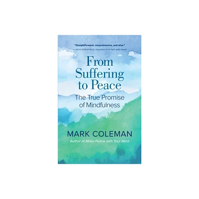 From Suffering to Peace - by Mark Coleman (Paperback)