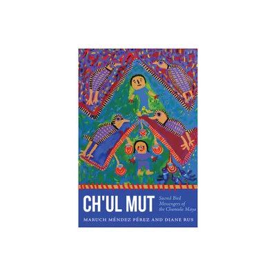 Chul Mut - by Maruch Mndez Prez & Diane Rus (Paperback)