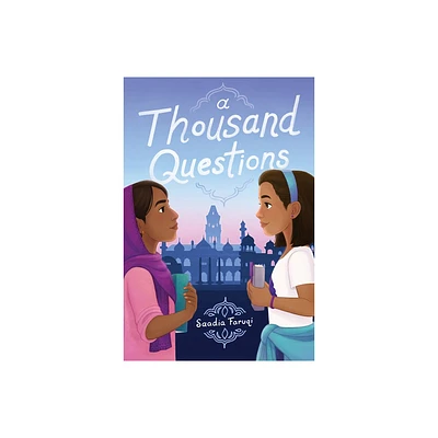 A Thousand Questions - by Saadia Faruqi (Paperback)