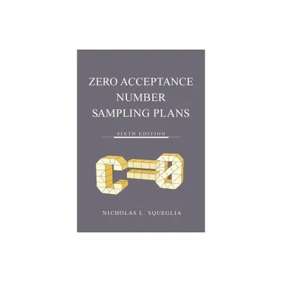 Zero Acceptance Number Sampling Plans - 6th Edition by Nicholas L Squeglia (Paperback)