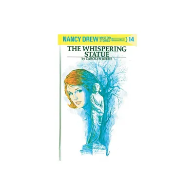 Nancy Drew 14: The Whispering Statue - by Carolyn Keene (Hardcover)