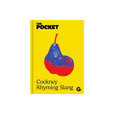 The Pocket Cockney Rhyming Slang - by Gemini (Hardcover)