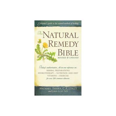 The Natural Remedy Bible - by John Lust & Michael Tierra (Paperback)