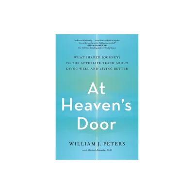 At Heavens Door - by William J Peters (Paperback)